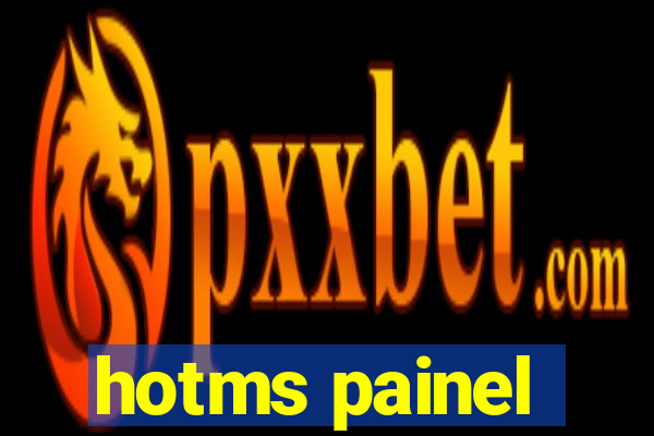 hotms painel